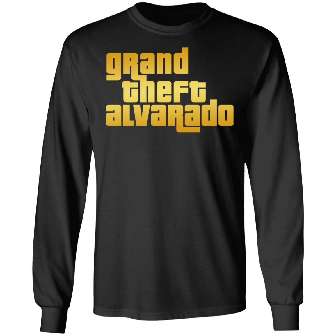 Grand Theft Alvarado Long Sleeve Shirt