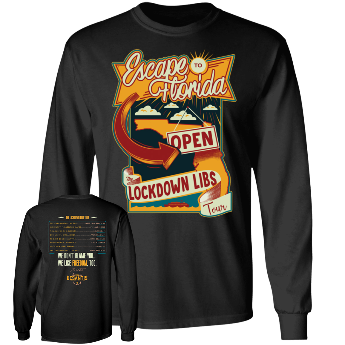 Desantis Escape To Florida The Lockdown Libs Tour Shirt