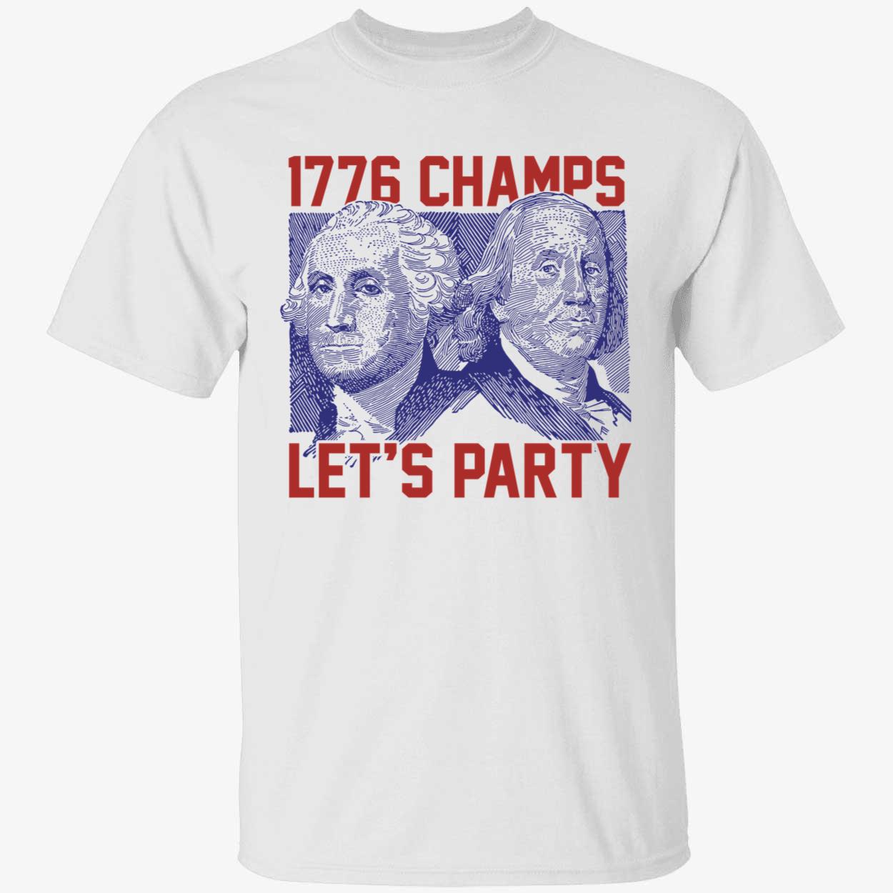1776 Champs Let's Party Shirt
