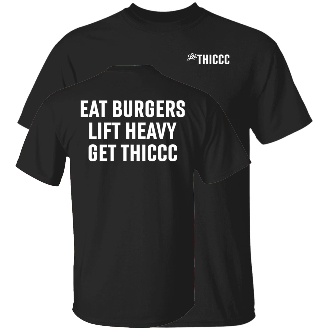[Front + Back] Eat Burgers Lift Heavy Get Thiccc Khabib Nurmagomedov Shirt