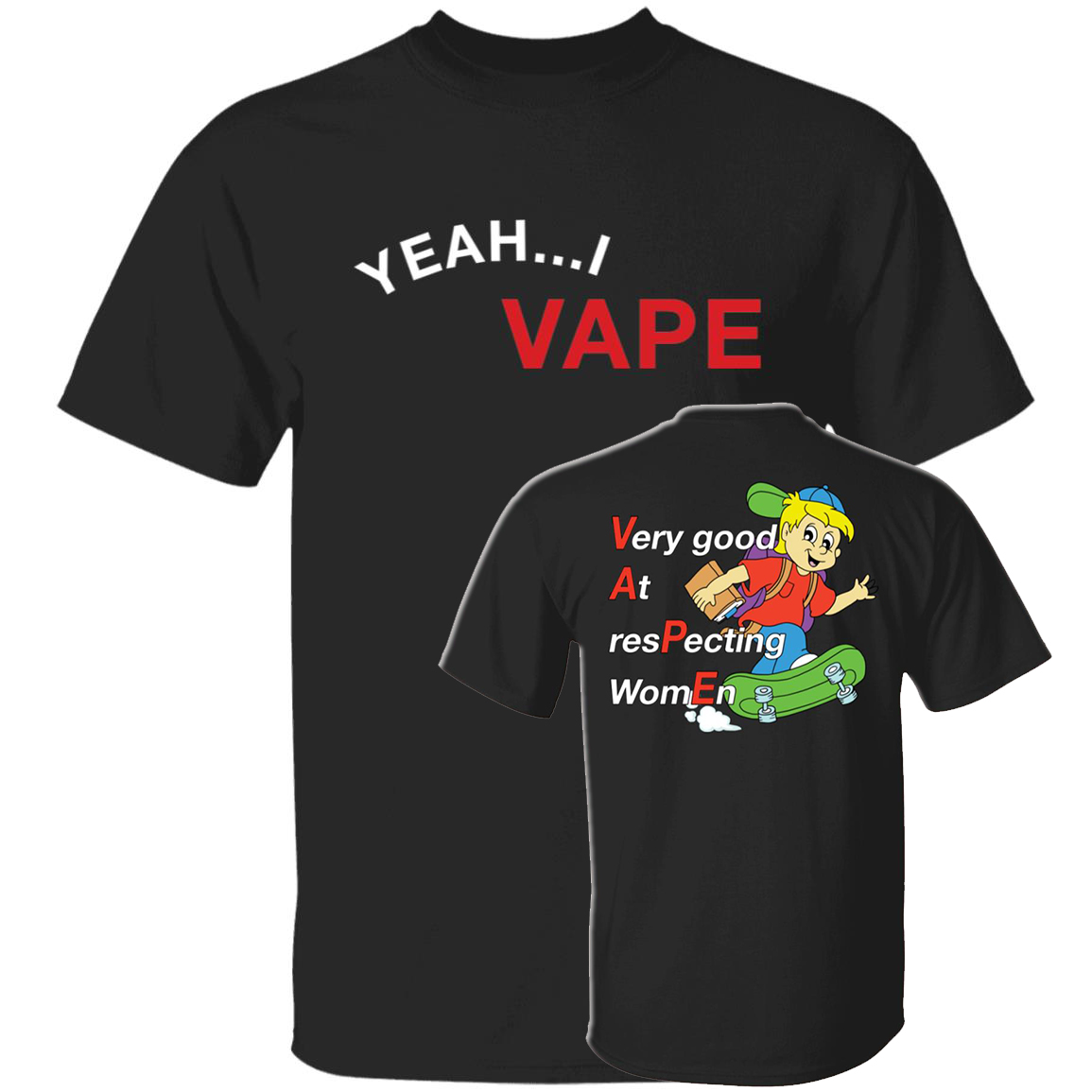 Yeah I Vape Very Good At Respecting Shirt