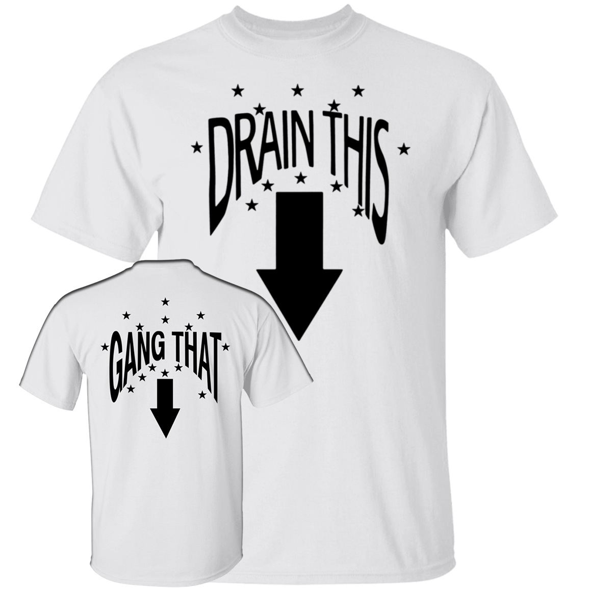 Drain This Gang That Shirt