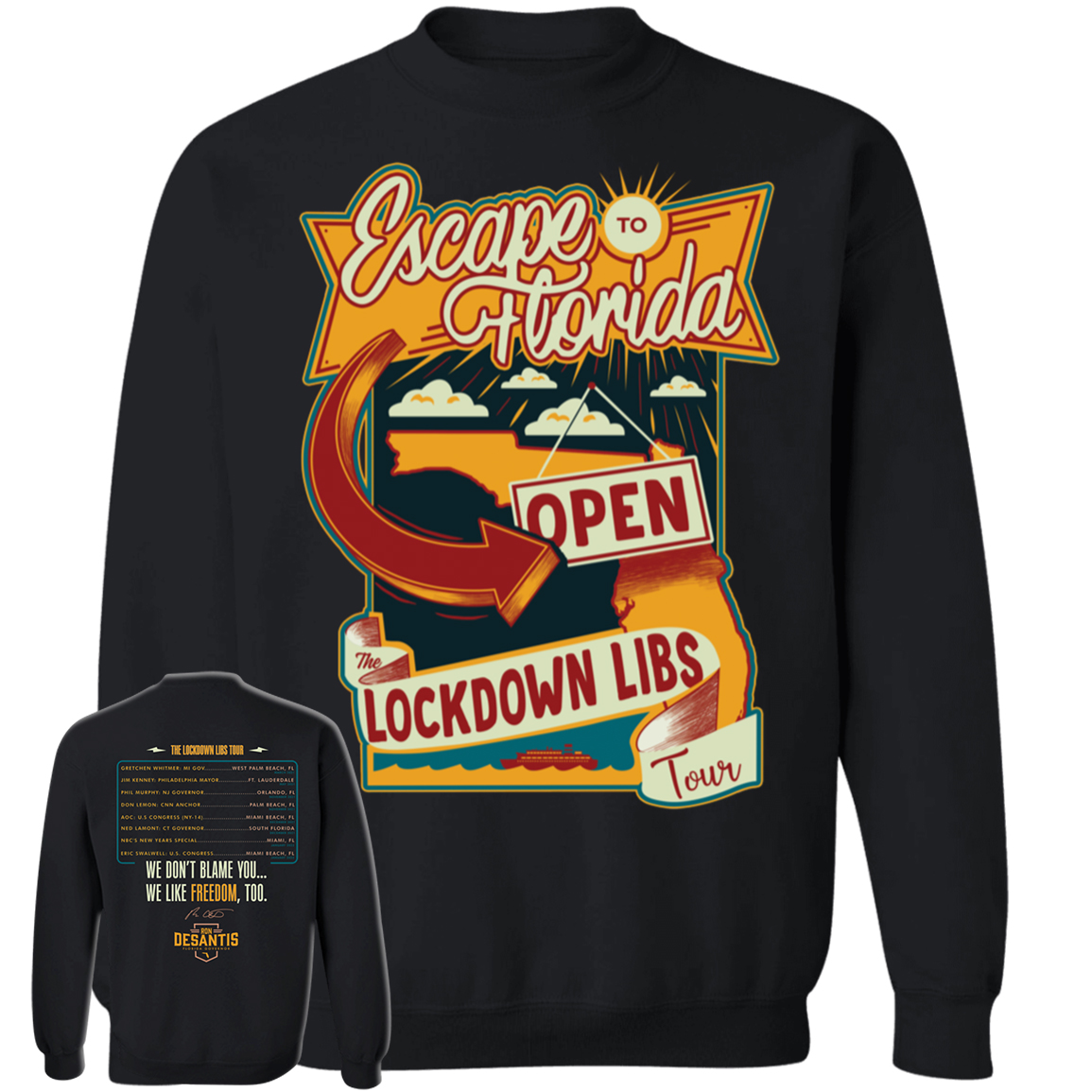 Desantis Escape To Florida The Lockdown Libs Tour Shirt