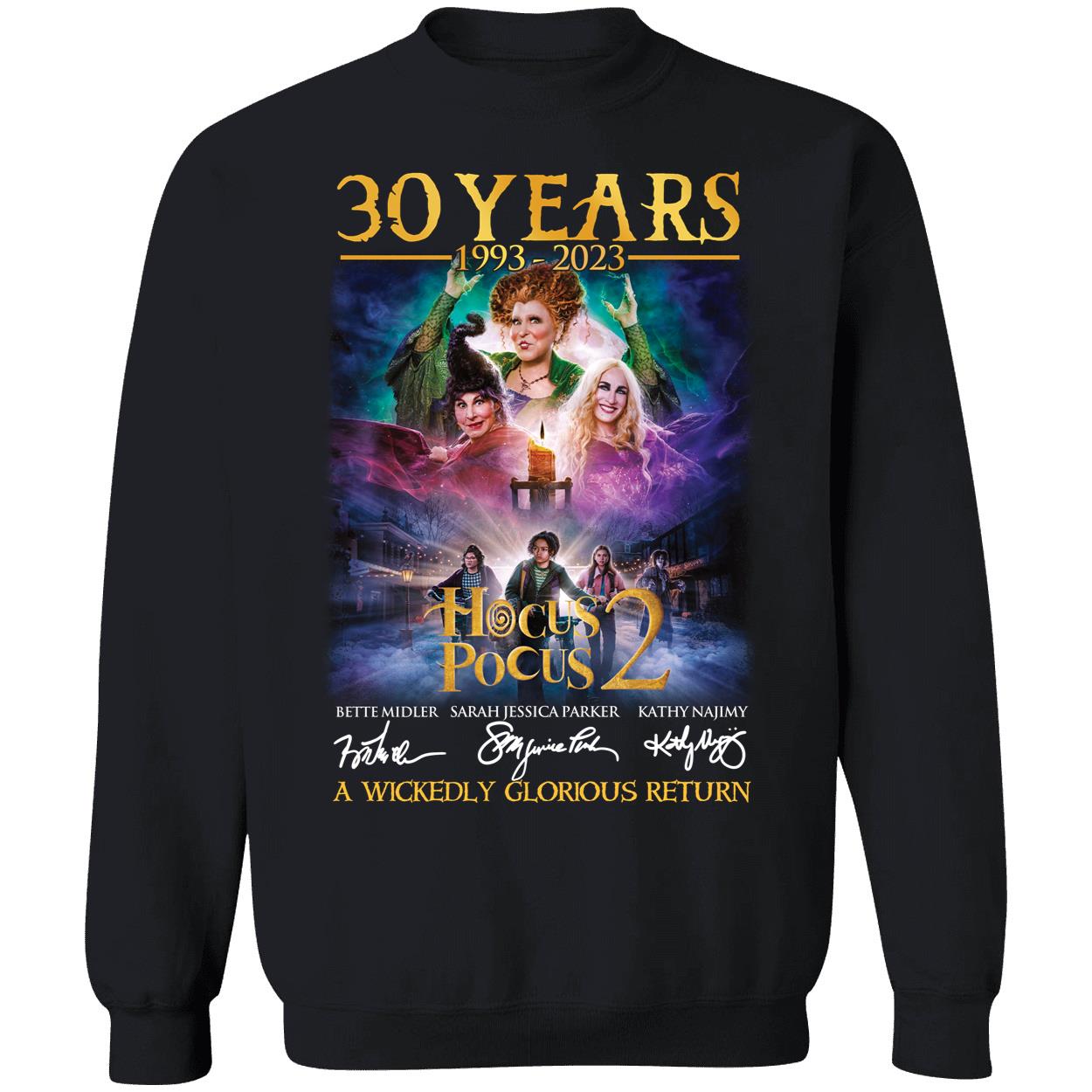 30 Years 1993 2023 Hocus Pocus 2 A Wickedly Glorious Return Sweatshirt