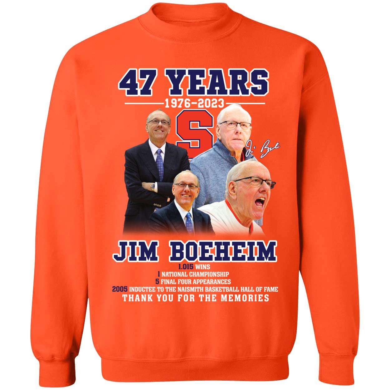 47 Years Of 1976 – 2023 Jim Boeheim Thank You For The Memories Sweatshirt