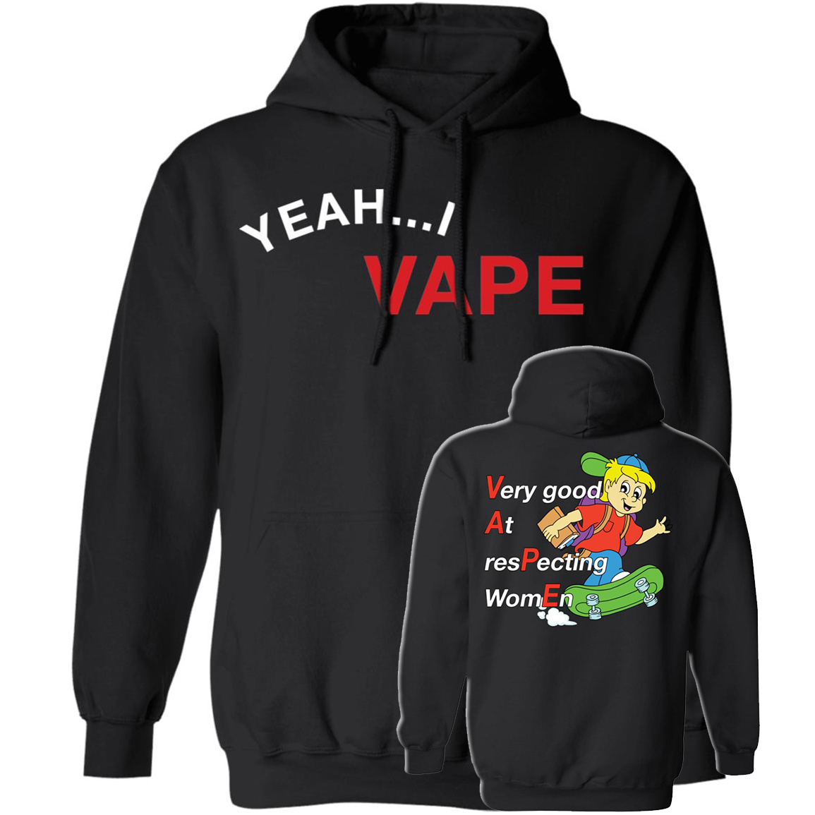 Yeah I Vape Very Good At Respecting Hoodie