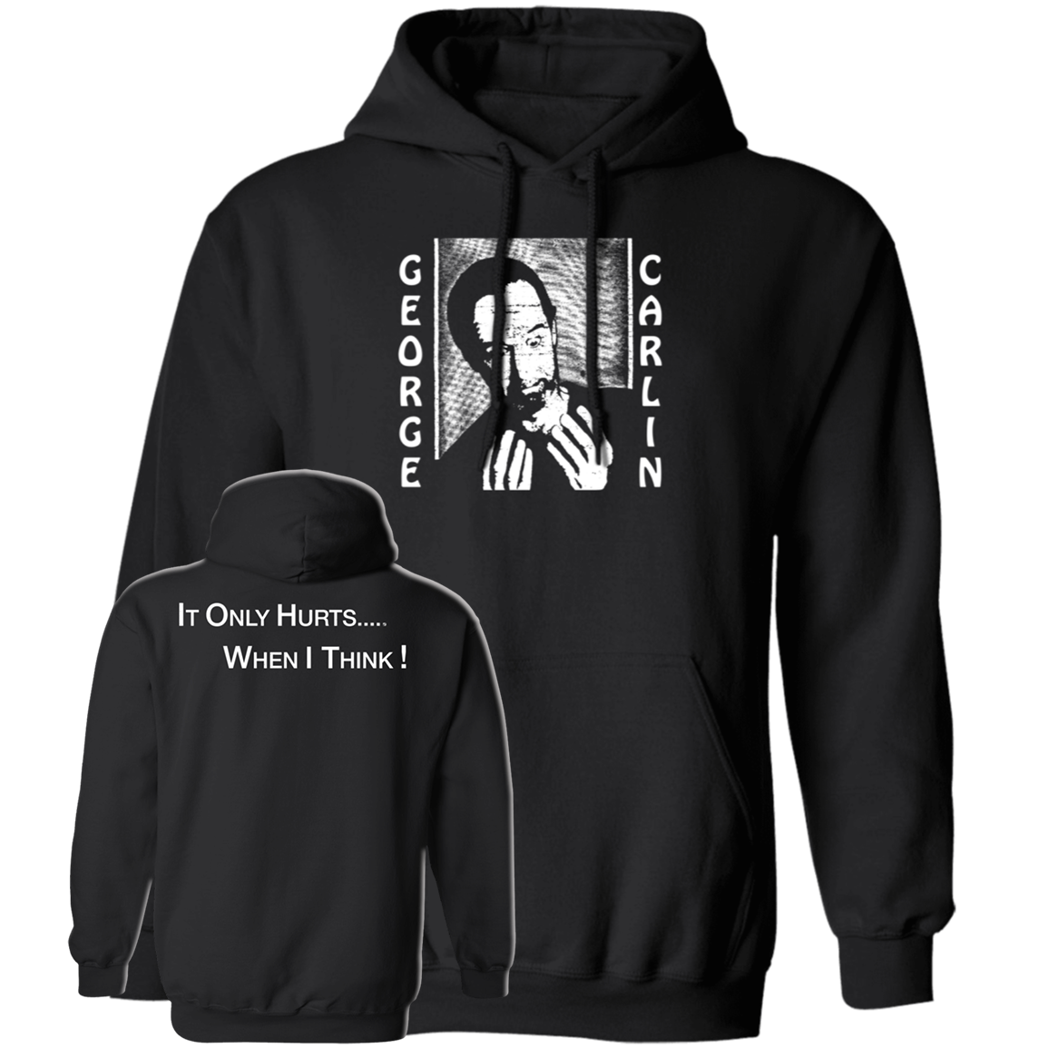 George Carlin It Only Hurts When I Think Hoodie