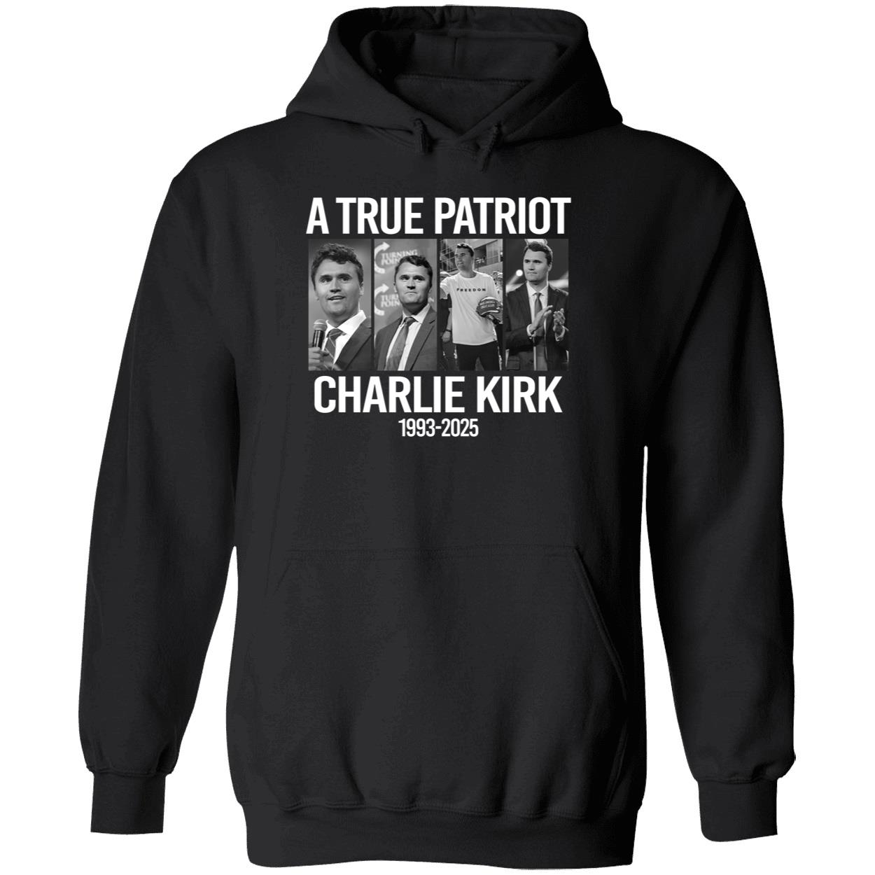 A True Patriot Charlie Kirk 1993 2025 Shirt 2 1.jpg