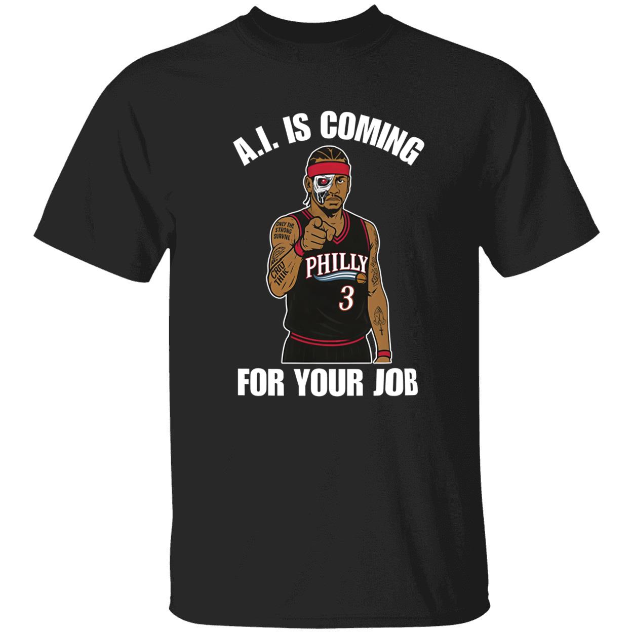 AI Is Coming For Your Job Shirt 1 1.jpg