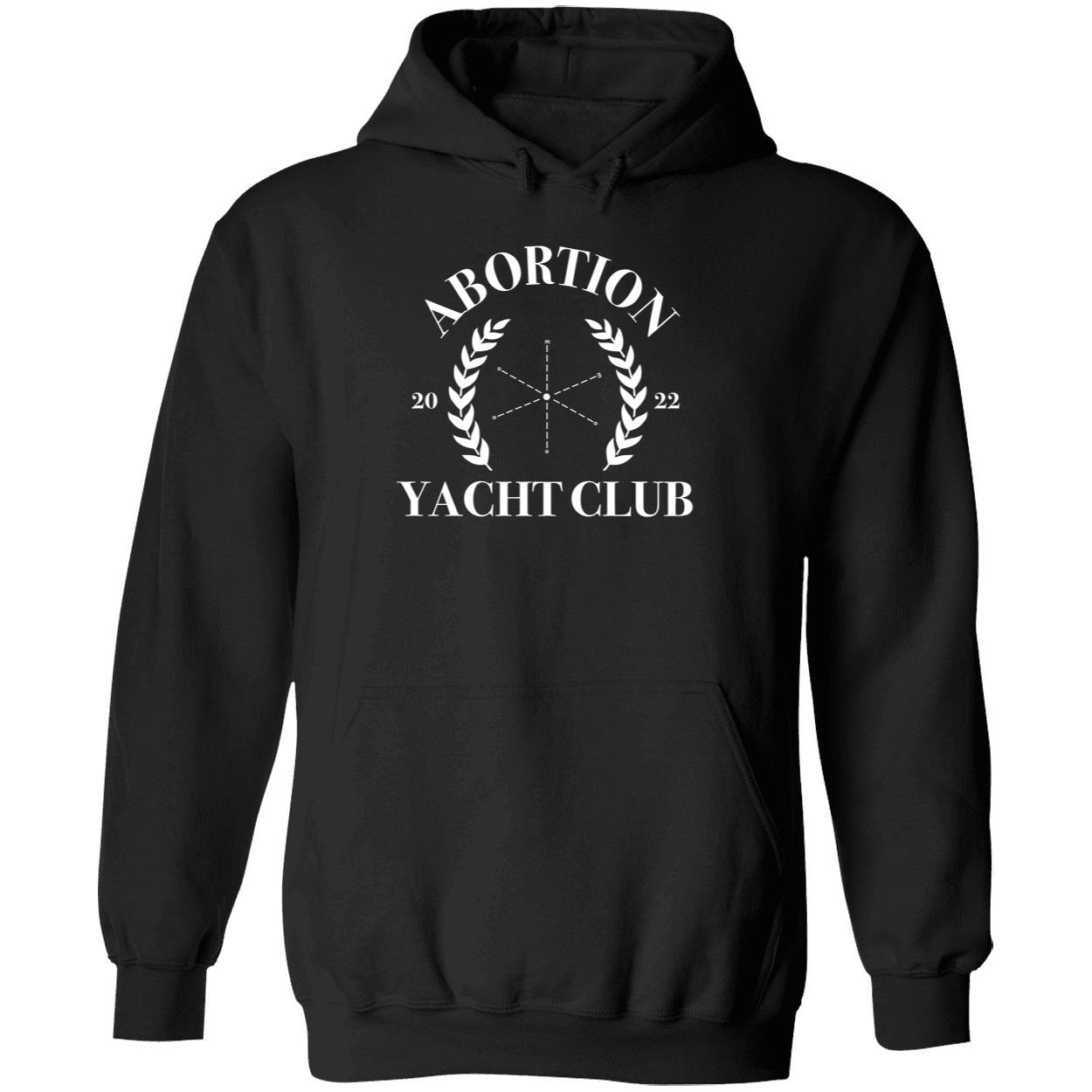 Abortion Yacht Club 2022 Hoodie
