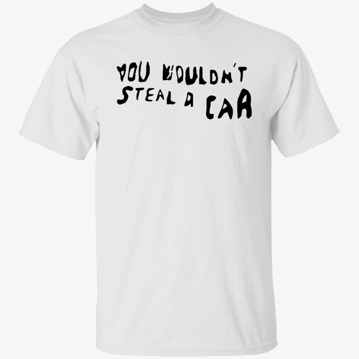 Adam Clarkson You Wouldn't Steal A Car Shirt
