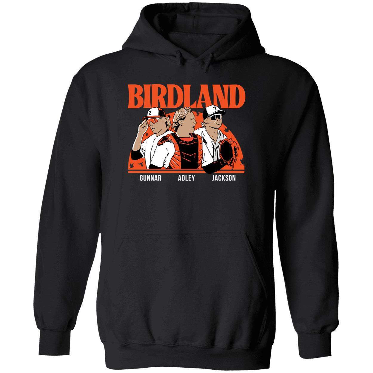 Adley Rutschman Gunnar Henderson Jackson Holliday Birdland Shirt 2 1.jpg