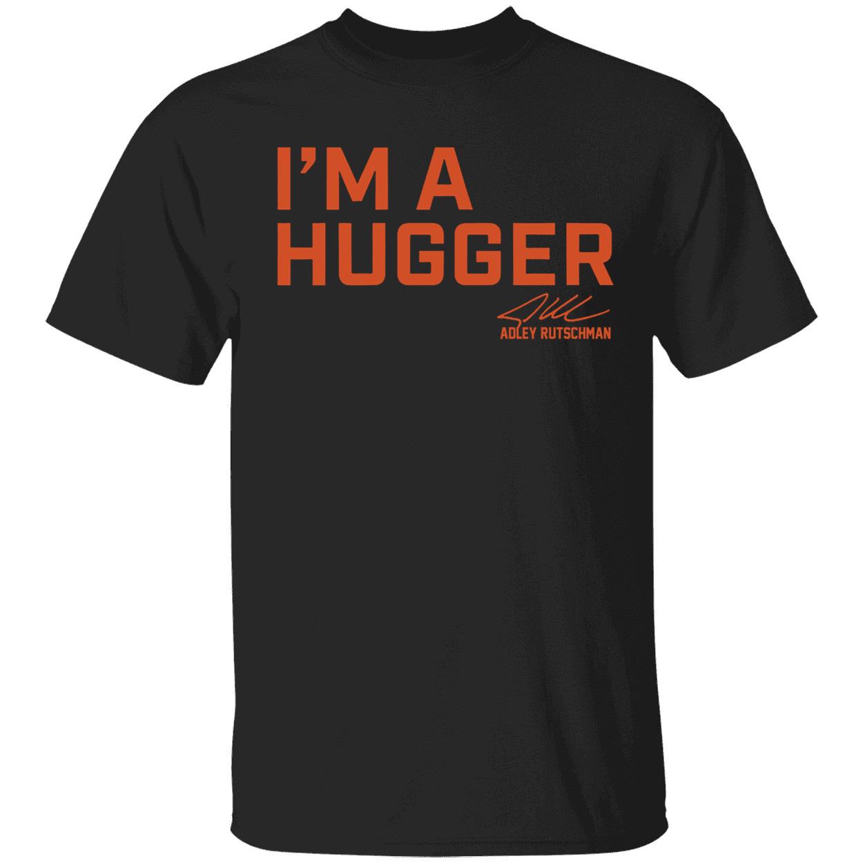 Adley Rutschman Im A Hugger Shirt 1 1.jpg