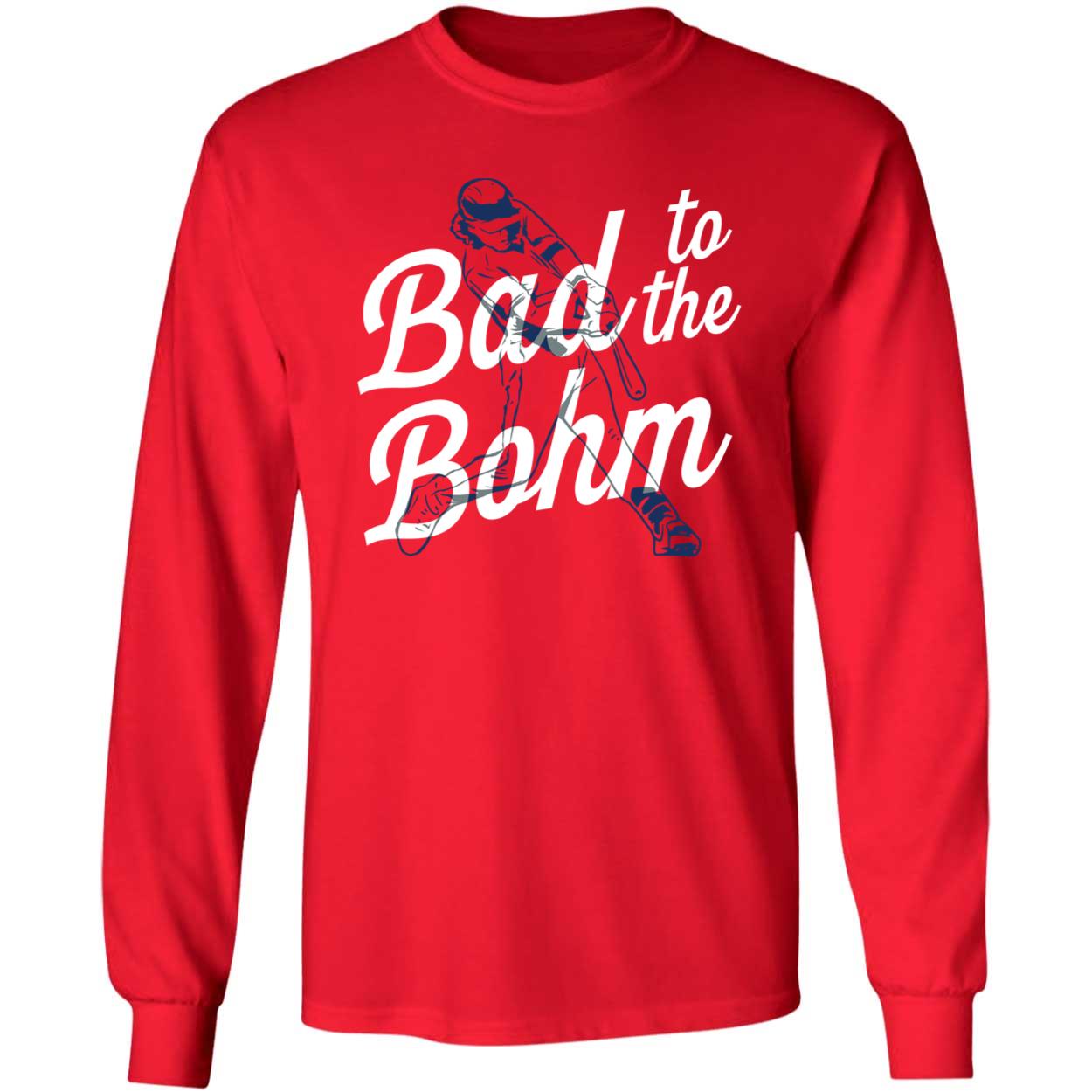Alec Bohm Bad To The Bohm Shirt 4 1.jpg