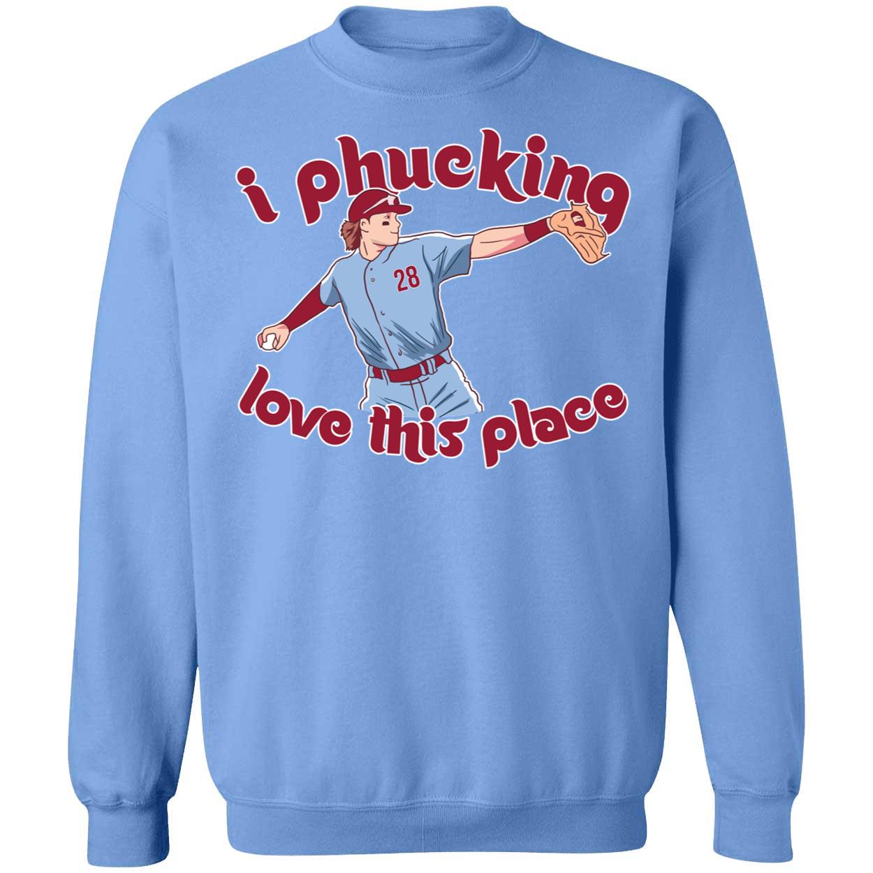 Alec Bohm I Phucking Love This Place Shirt 3 1.jpg