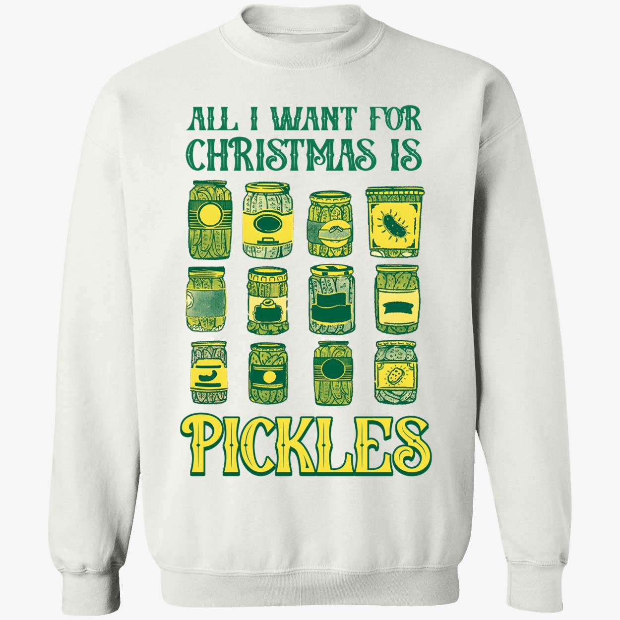 All I Want For Christmas Is Pickles Shirt 3 1.jpg