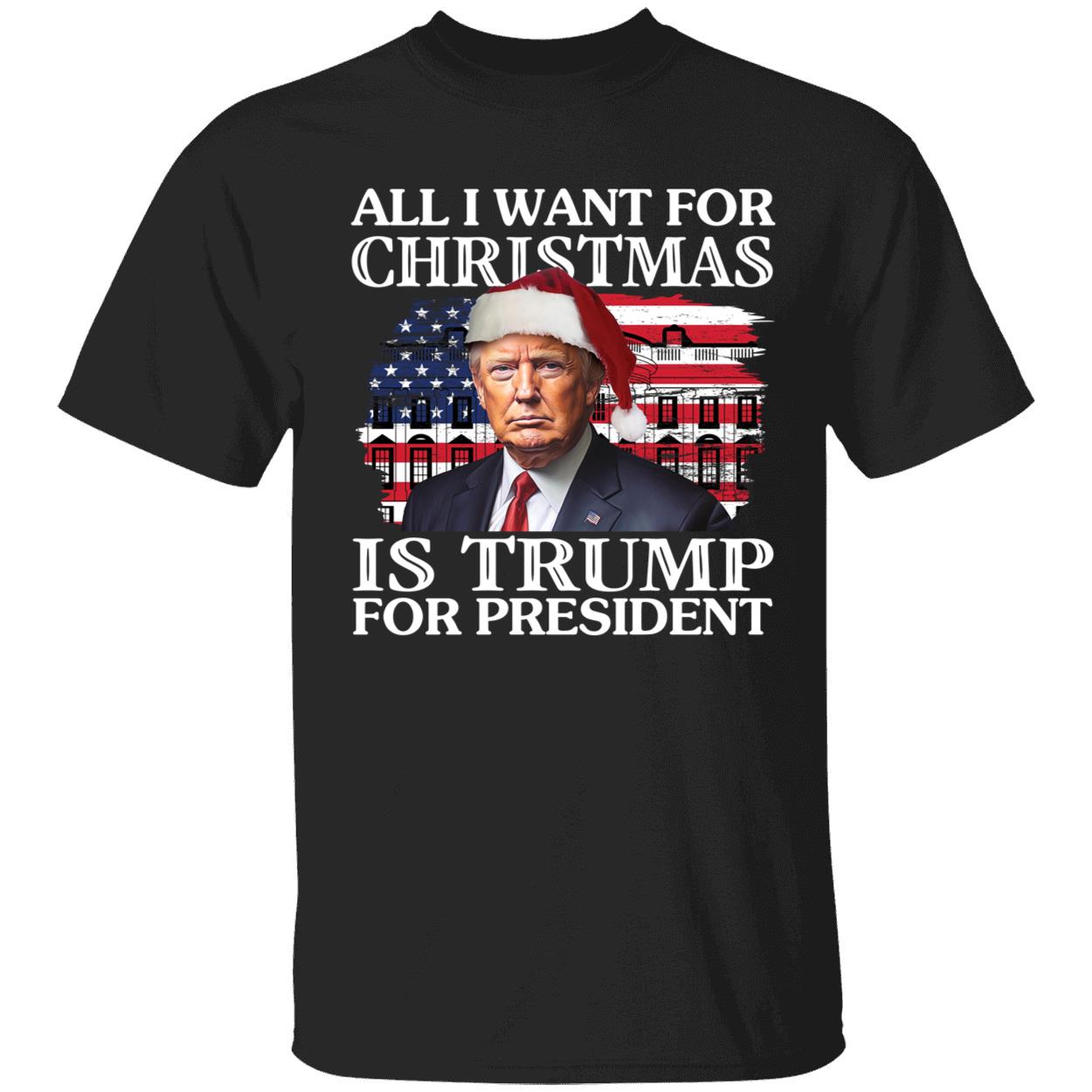 All I Want For Christmas Is Trump For President Shirt 1 1.jpg