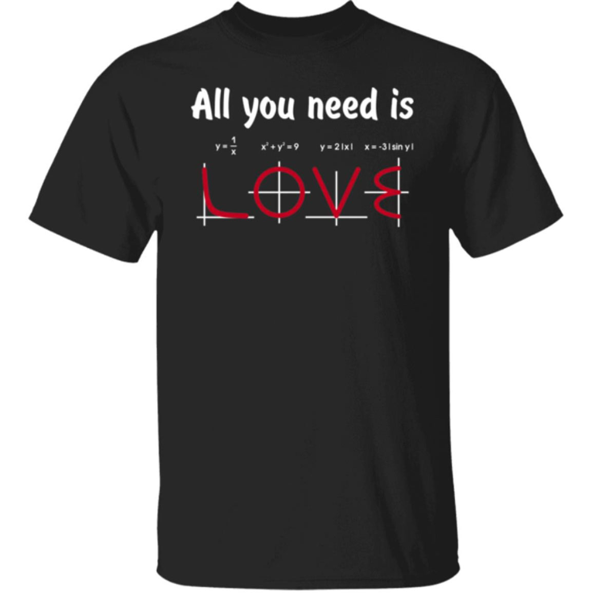 All You Need Is Love Shirt