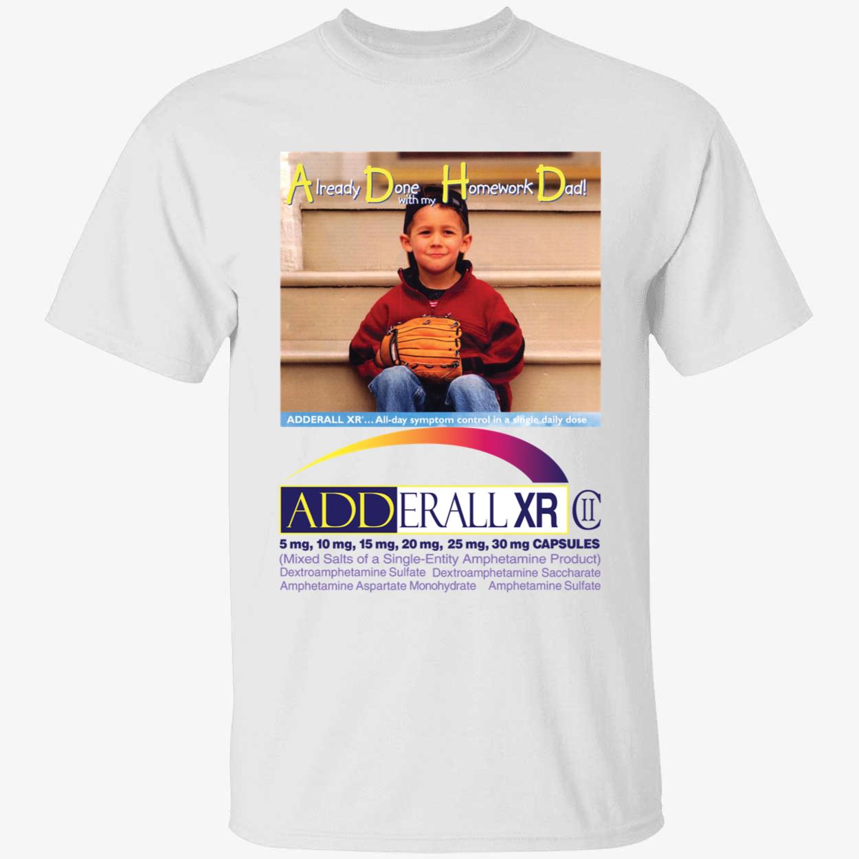 Already Done With My Homework Dad Shirt