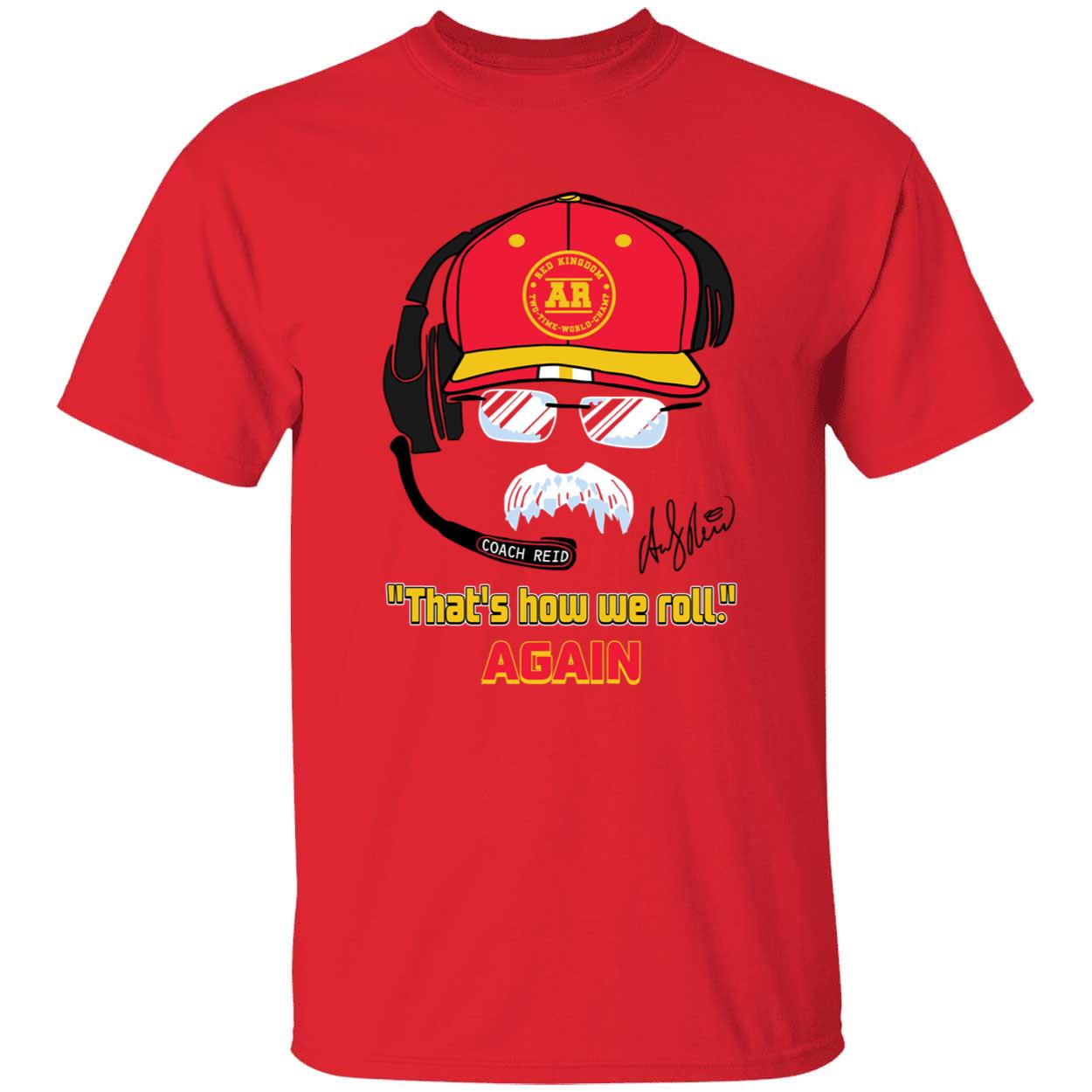 Andy Reid Frozen Mustache Thats How We Roll Shirt 1 1.jpg