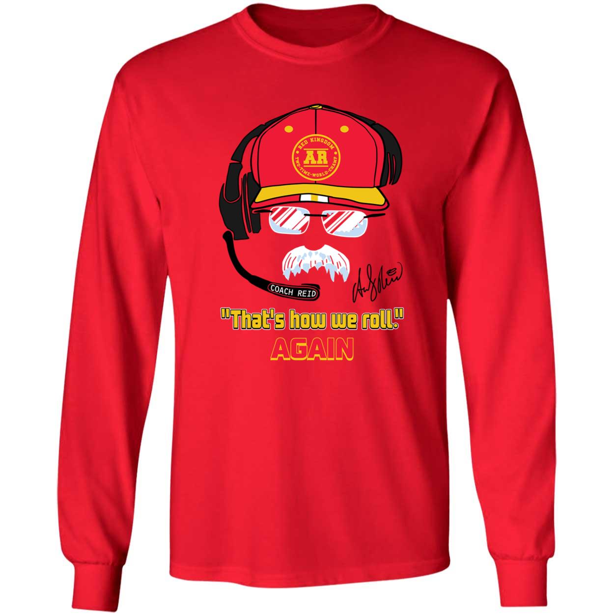 Andy Reid Frozen Mustache Thats How We Roll Shirt 4 1.jpg