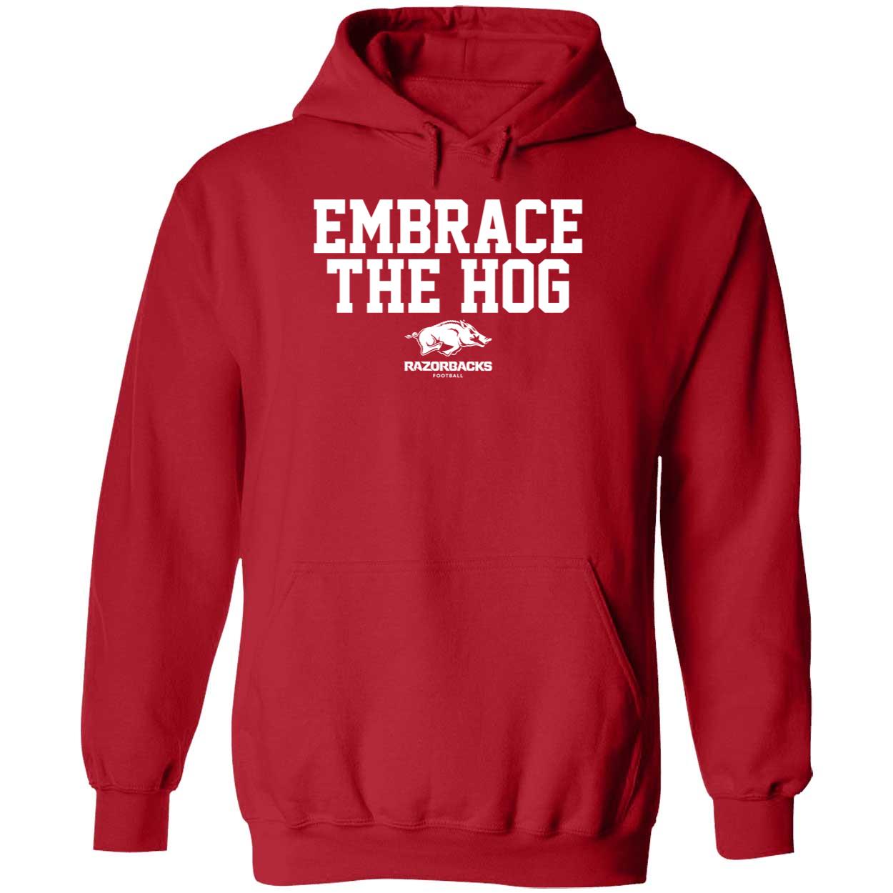 Arkansas Football Embrace The Hog Shirt 2 1.jpg