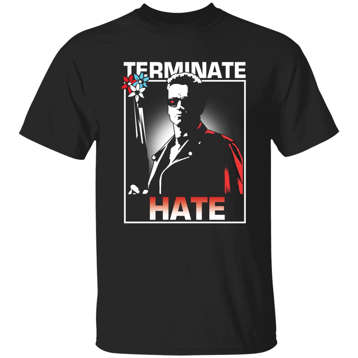 Arnold Schwarzenegger Terminates Hate Shirt 1 1.jpg