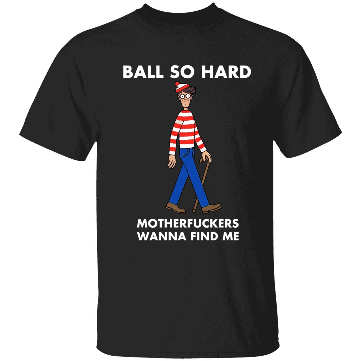 Ball So Hard Waldo