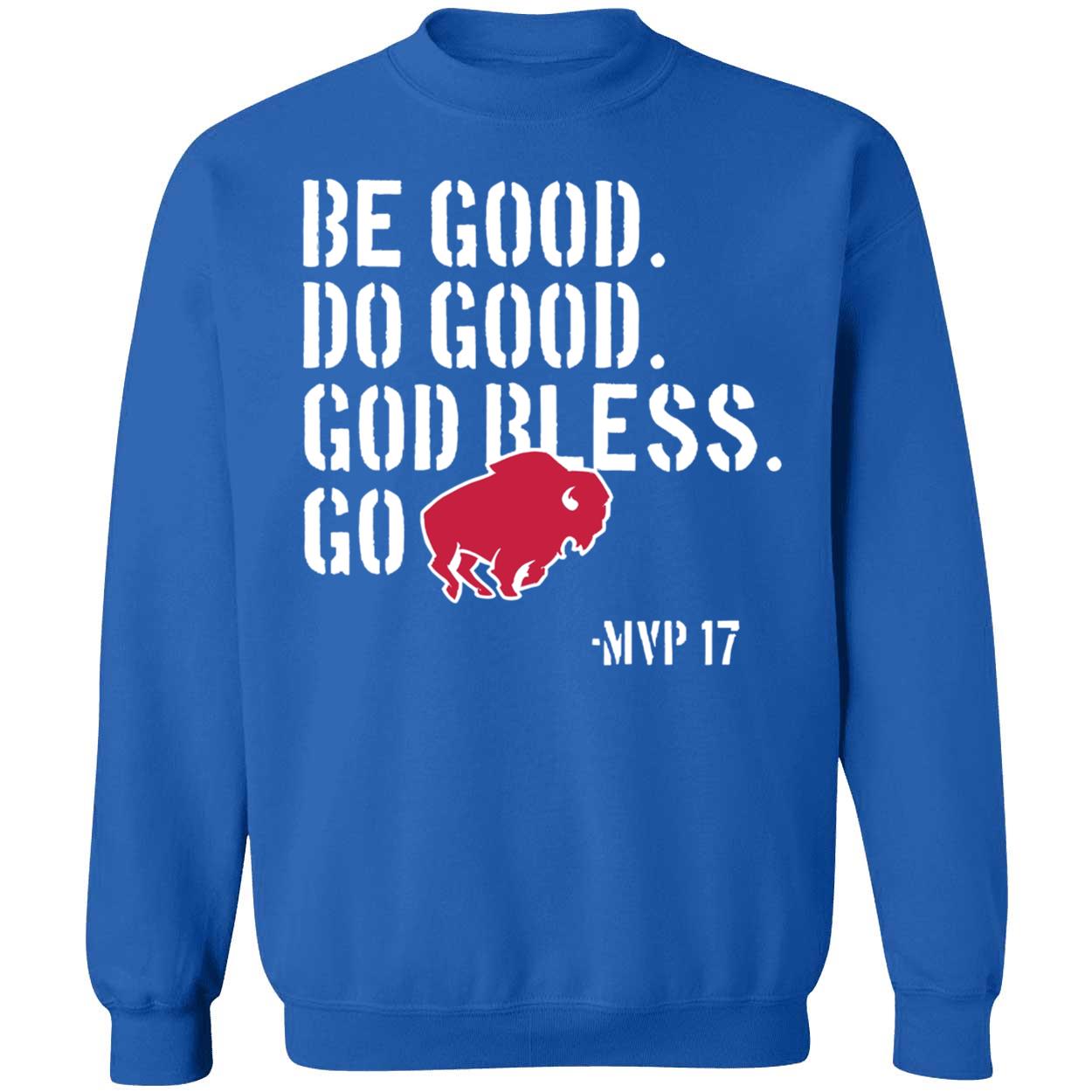 Be Good Do Good God Bless Go Bills Josh Allen Shirt 3 1.jpg