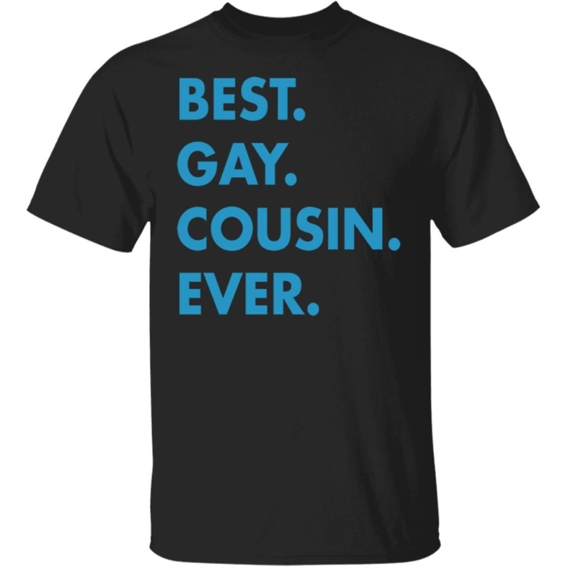Best Gay Cousin Ever Shirt