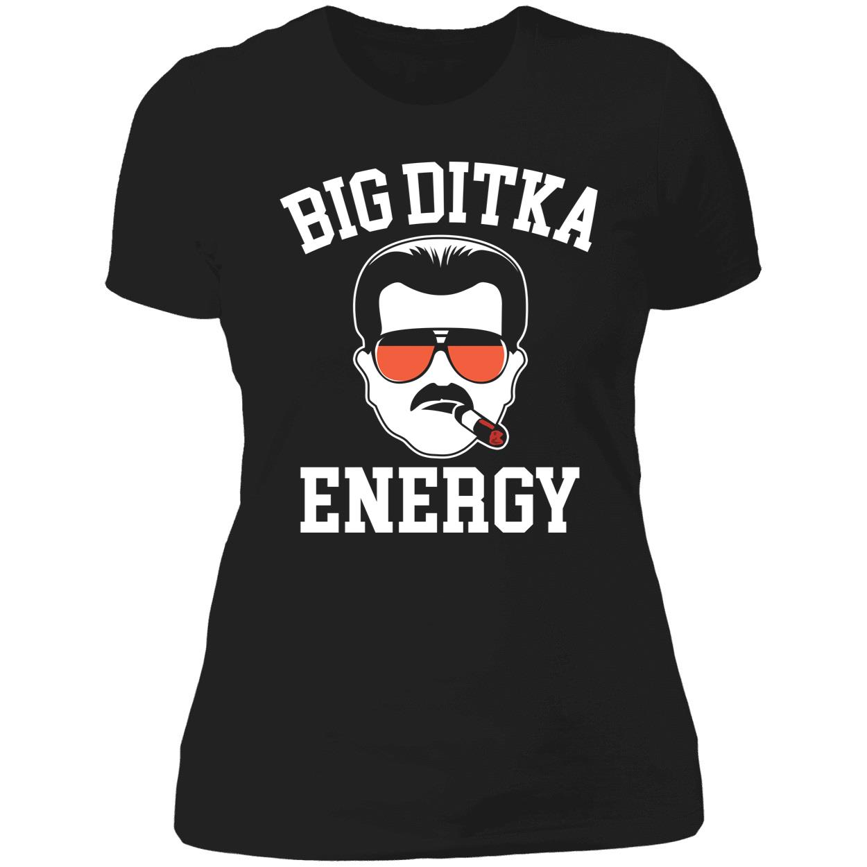 Big Ditka Energy Ladies Boyfriend Shirt