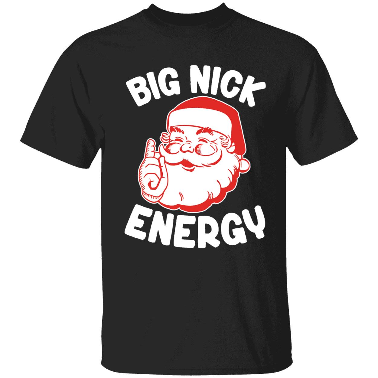 Big Nick Energy Christmas Shirt 1 1.jpg