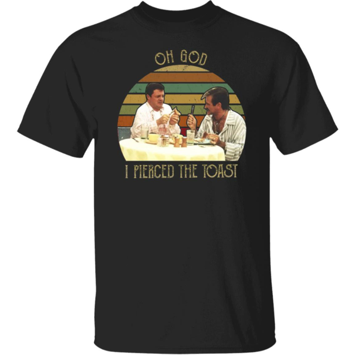 Birdcage Oh God I Pierced The Toast Shirt