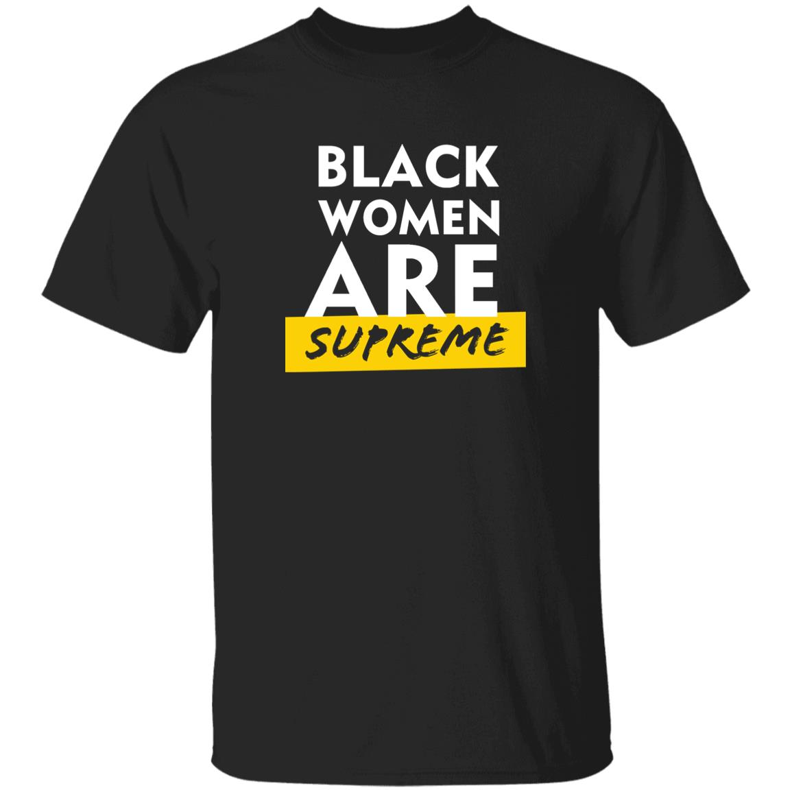 Black Women Are Supreme Shirt