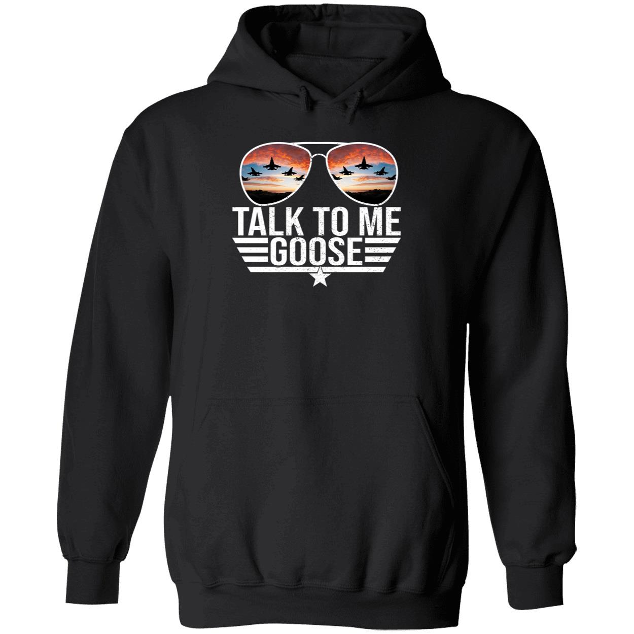 Talk To Me Goose Top Gun Aviators Hoodie