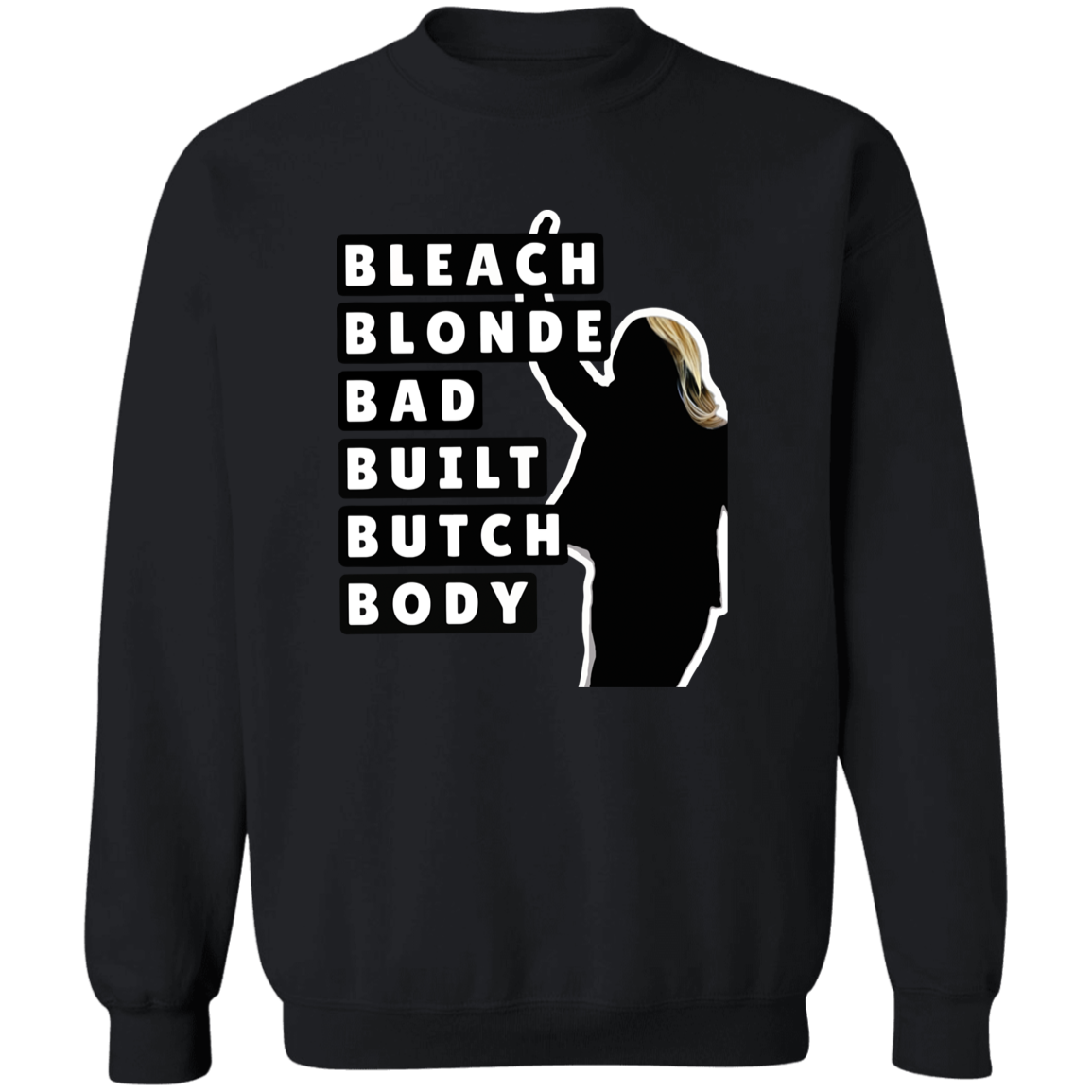 Bleach Blonde Bad Built Butch Body Shirt2.png