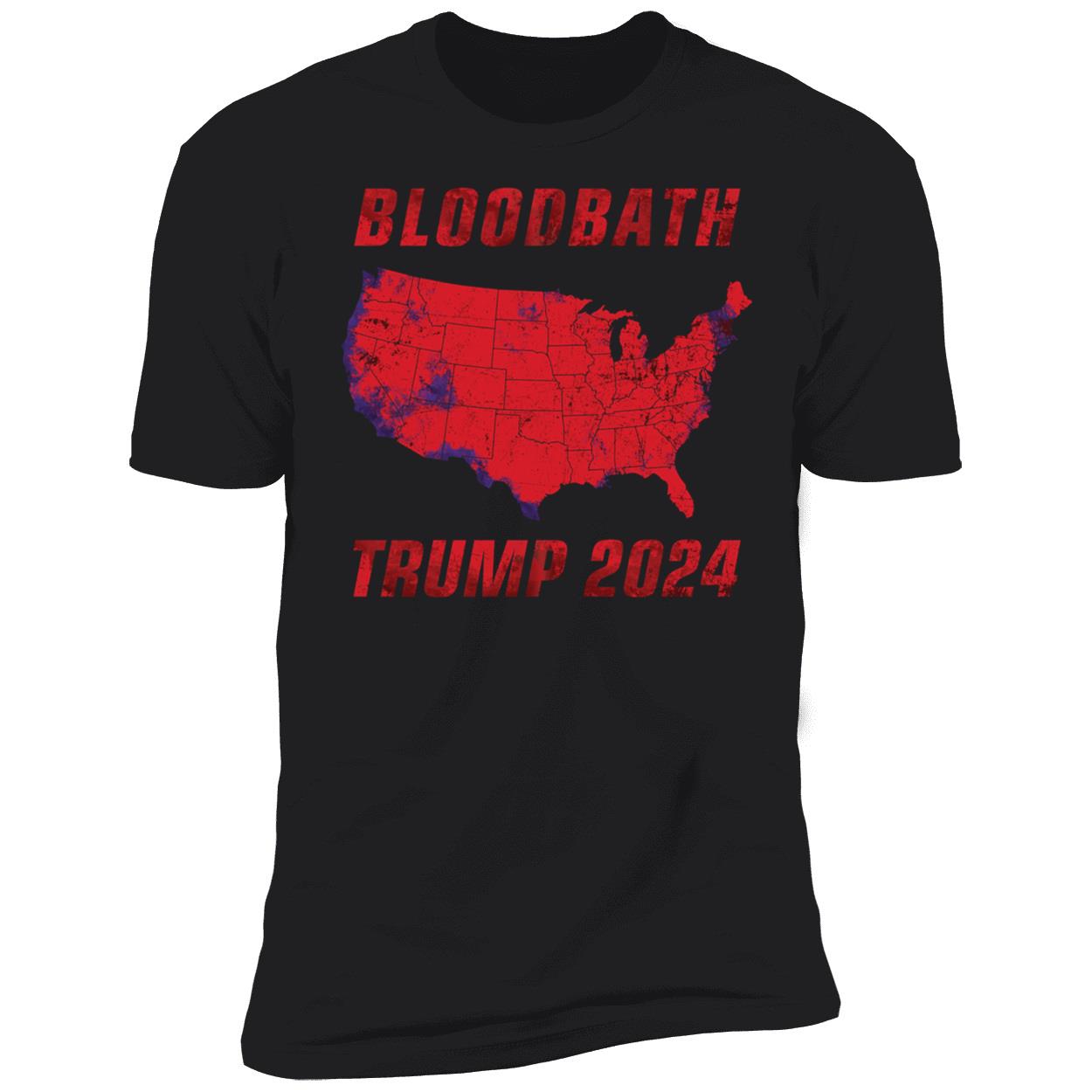 Bloodbath Trump 2024 Shirt 5 1.jpg