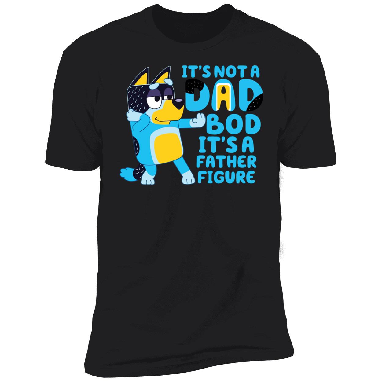 Bluey Its Not A Dad Bod Its A Father Figure Shirt 5 1.jpg