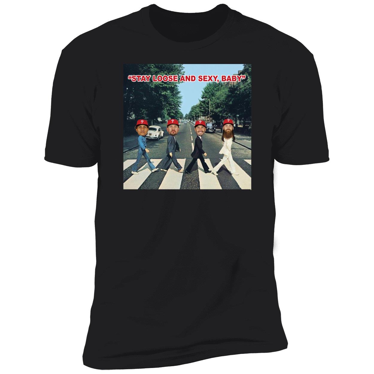 Brandon Marsh Phillies Stay Loose And Sexy Baby Shirt 5 1 2.jpg