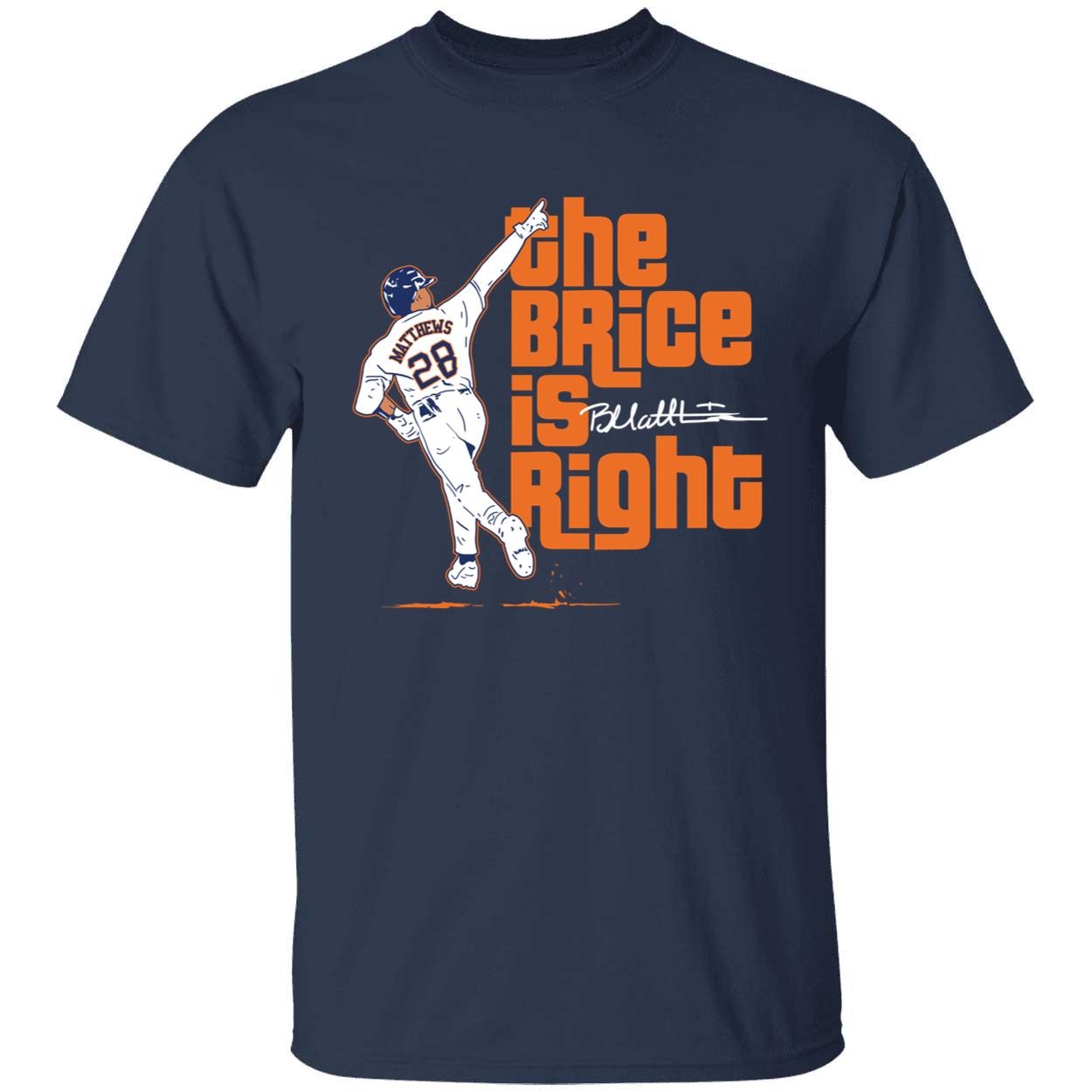 Brice Matthews The Brice Is Right Signature Shirt 1 1.jpg