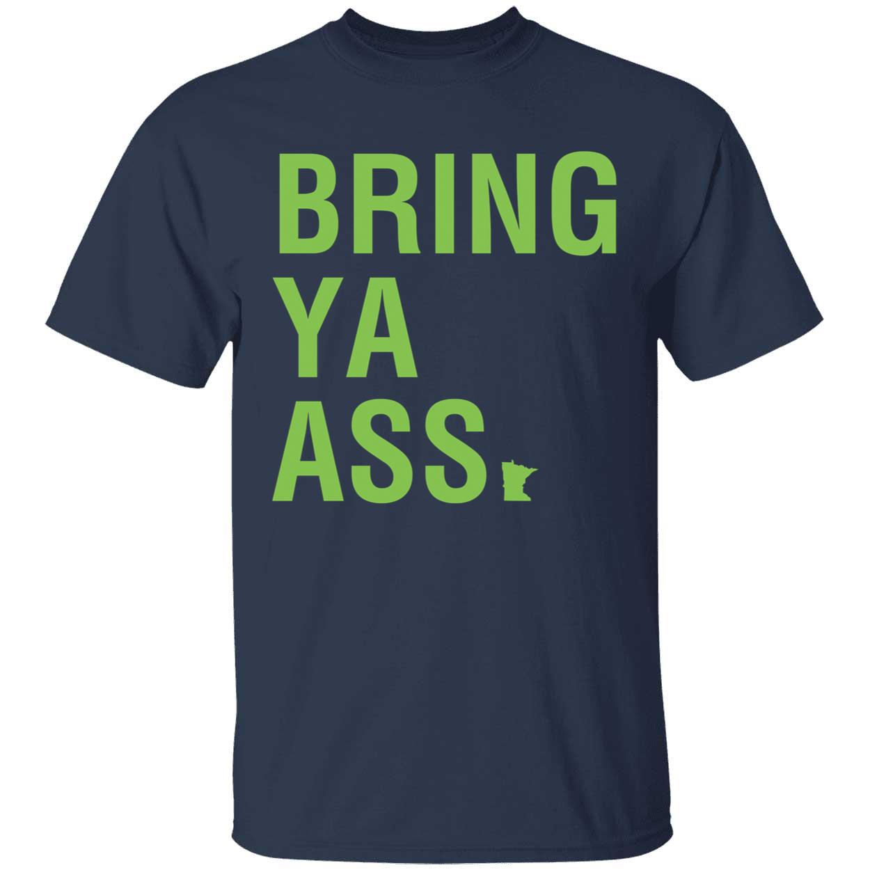 Bring Ya Ass Shirt 1 1.jpg