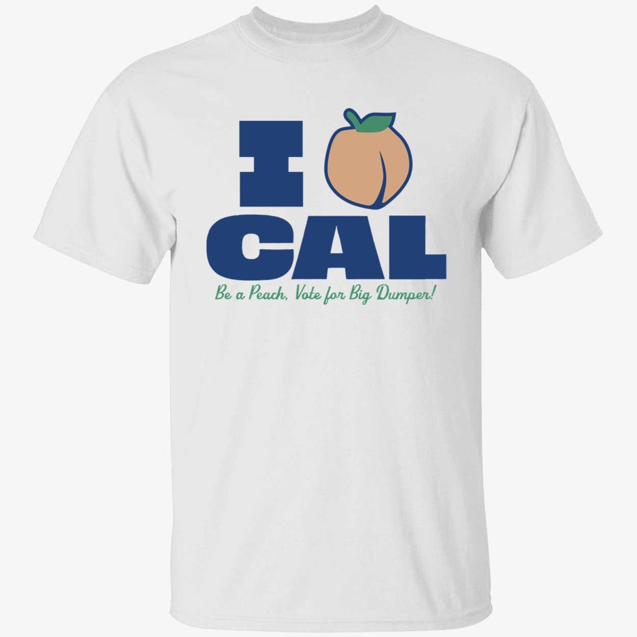 Bryan Woo I Peach Cal Be A Peach Vote For Big Dumper Shirt 1 1.jpg
