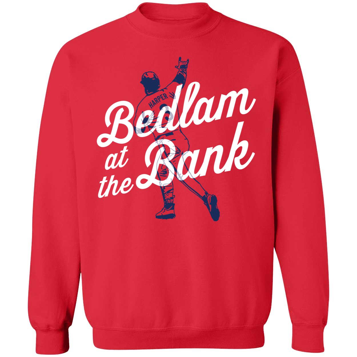 Bryce Harper Bedlam At The Bank Sweatshirt