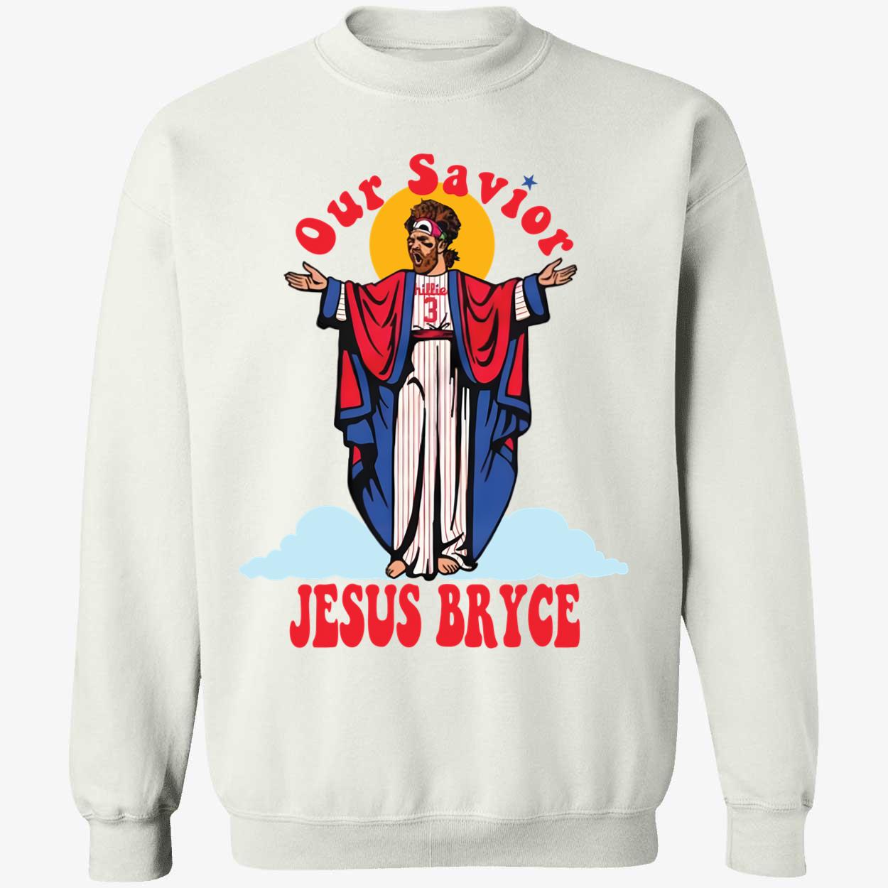 Bryce Harper Our Savior Jesus Bryce Shirt 3 1.jpg