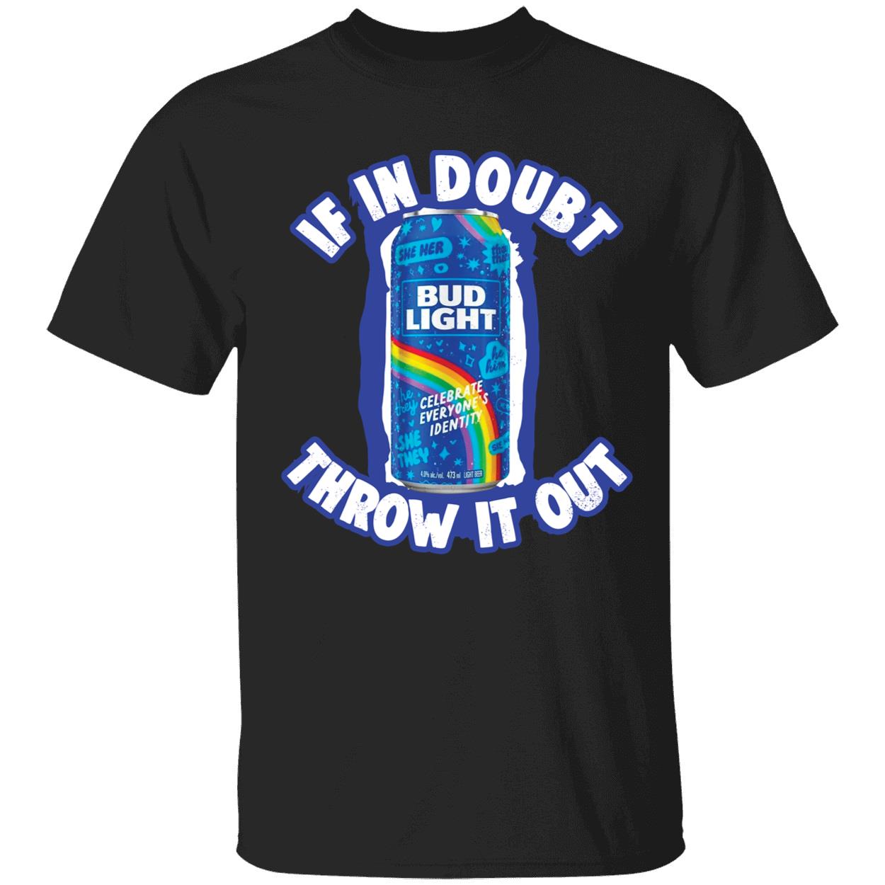 Bud Light If In Doubt Throw It Out Shirt 1 1.jpg