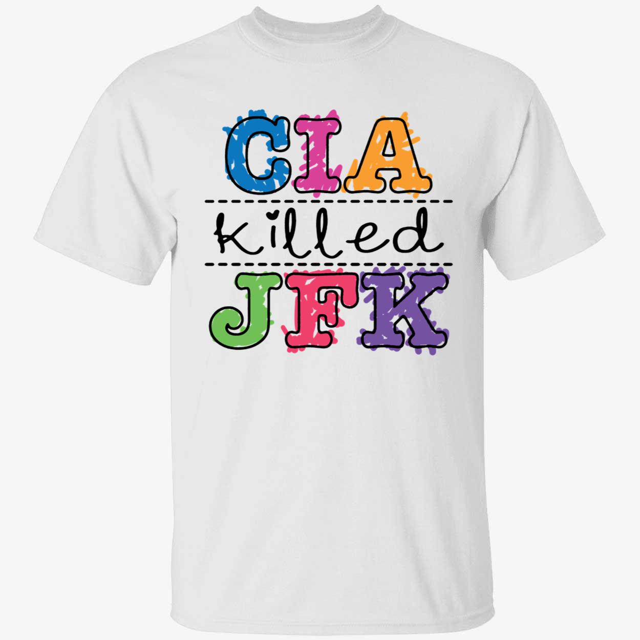 CIA Killed JFK Shirt 1 1.jpg