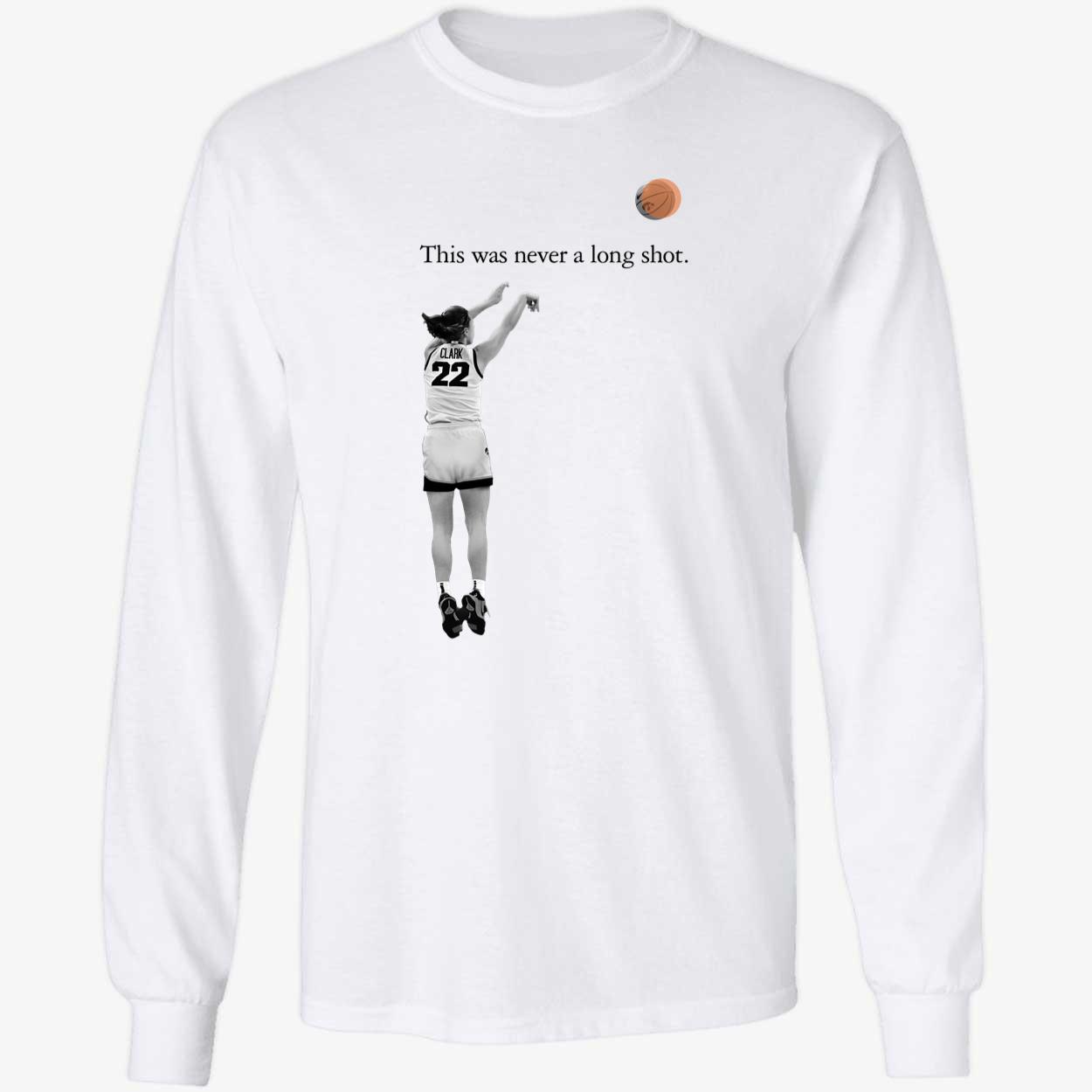 Caitlin Clark This Was Never A Long Shot Shirt 4 1.jpg