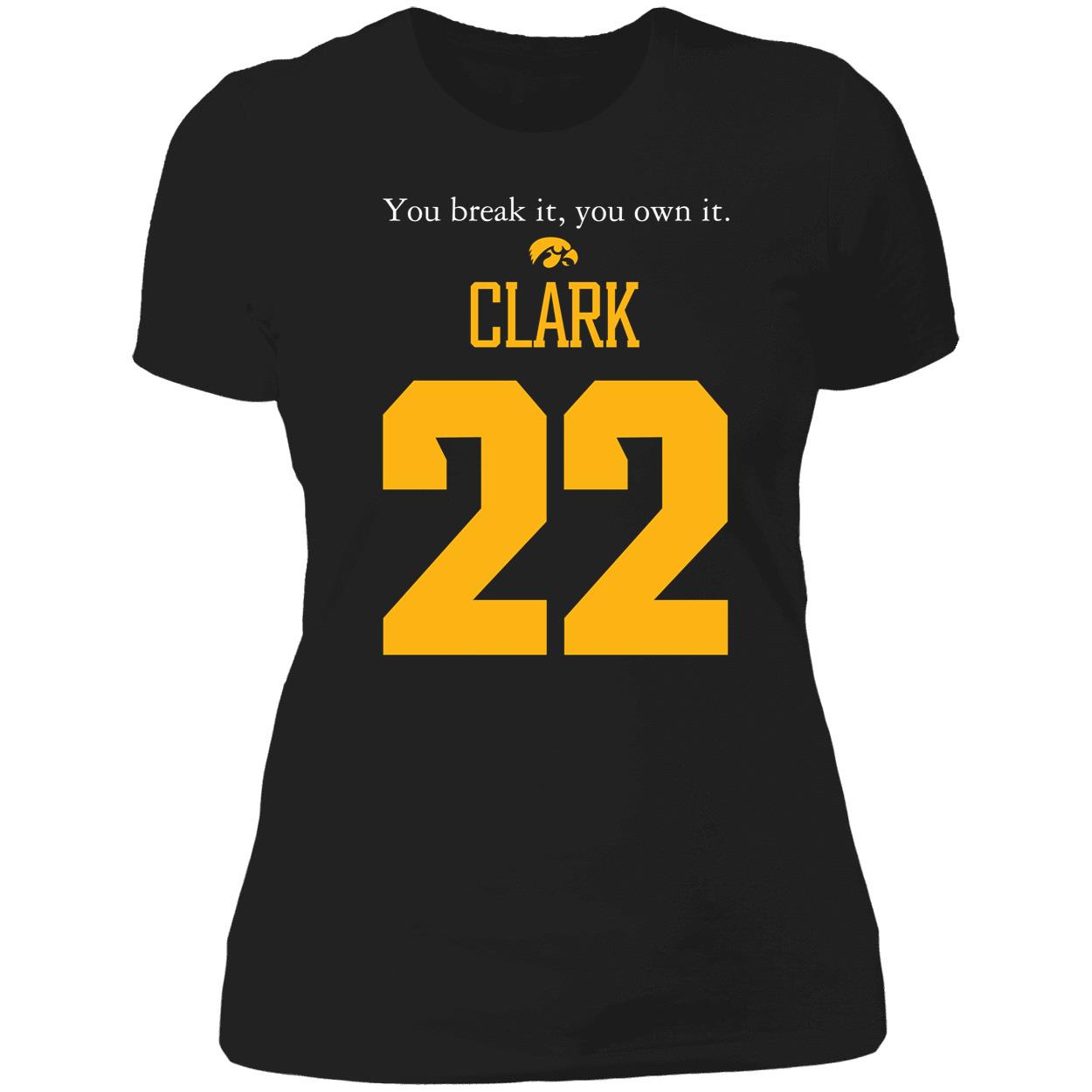 Caitlin Clark You Break It You Own It Shirt 6 1.jpg