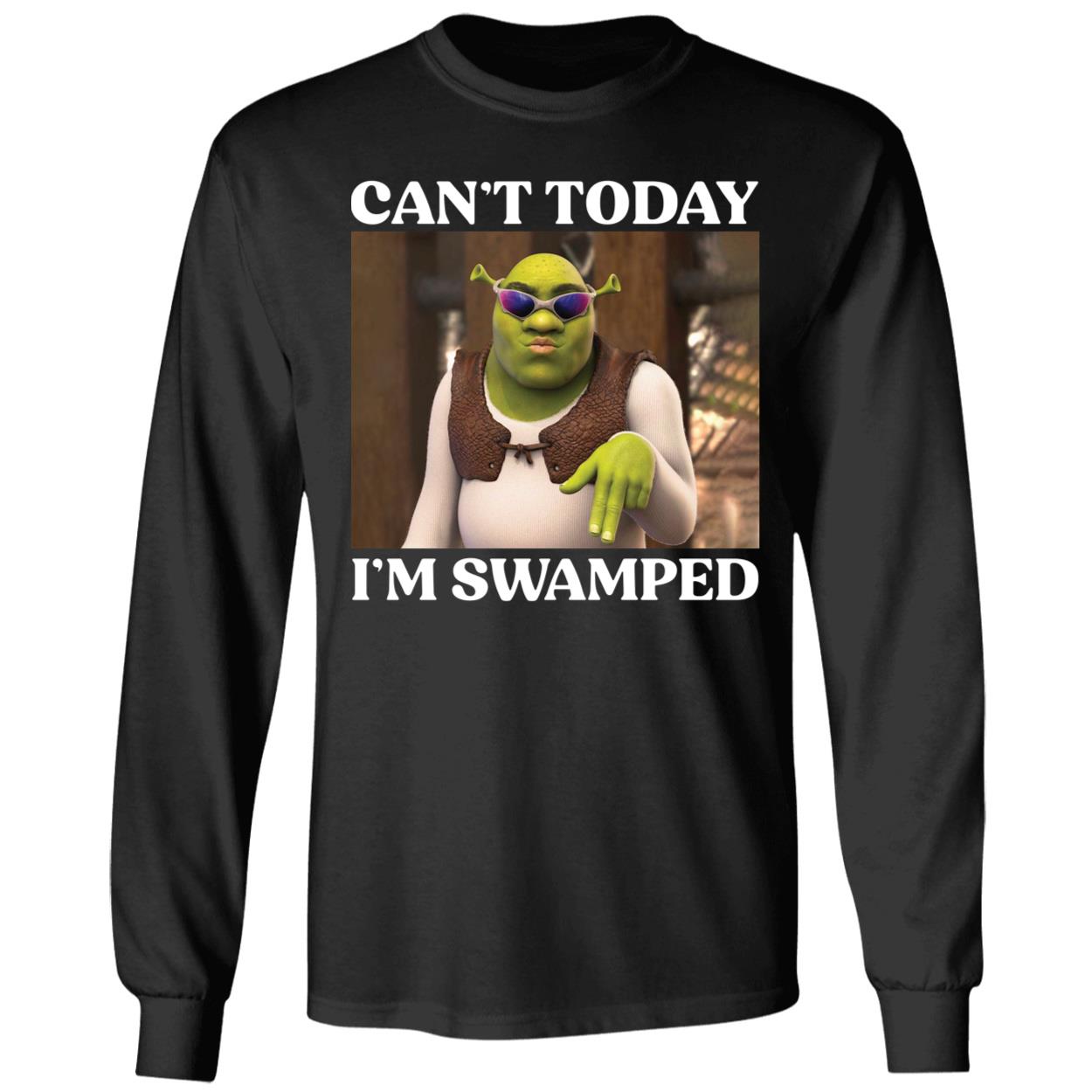 Cant Today Im Swamped Shirt 4 1.jpg