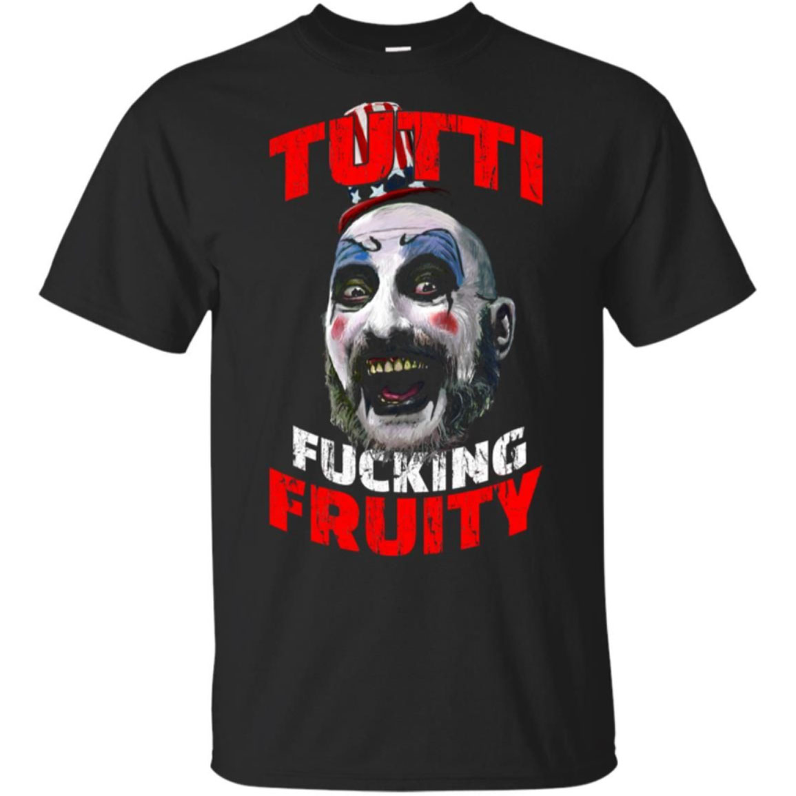 Captain Spaulding Tutti Fucking Fruity Shirt